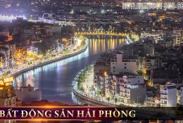 ĐIỂM SÁNG THỊ TRƯỜNG BẤT ĐỘNG SẢN HẢI PHÒNG ĐIỂM SÁNG THỊ TRƯỜNG BẤT ĐỘNG SẢN HẢI PHÒNG